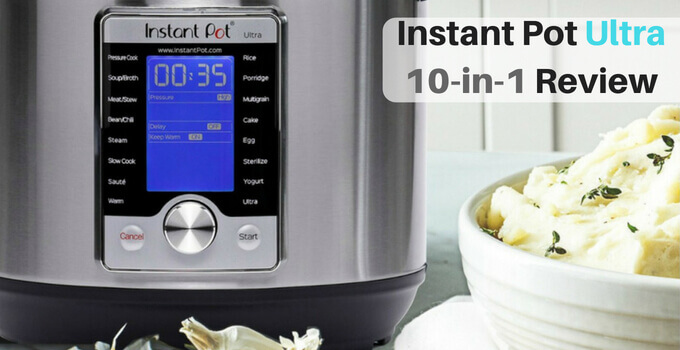 Instant Pot Ultra 10-in-1 Review: Does It All—and Then Some