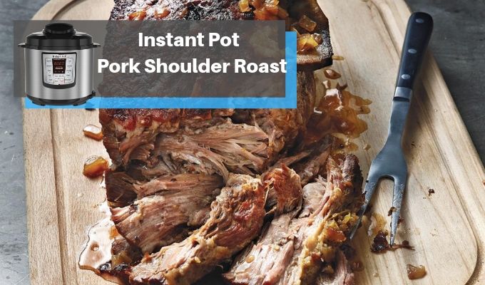 Instant-Pot-Pork-shoulder-Roast-pressurecookertips.com_