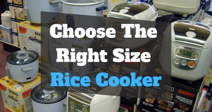 choose-right-size-rice-cooker-pressurecookertips.com
