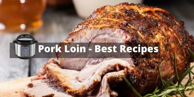 instant-pot-pork-loin-Best- Recipes-pressurecookertips.com