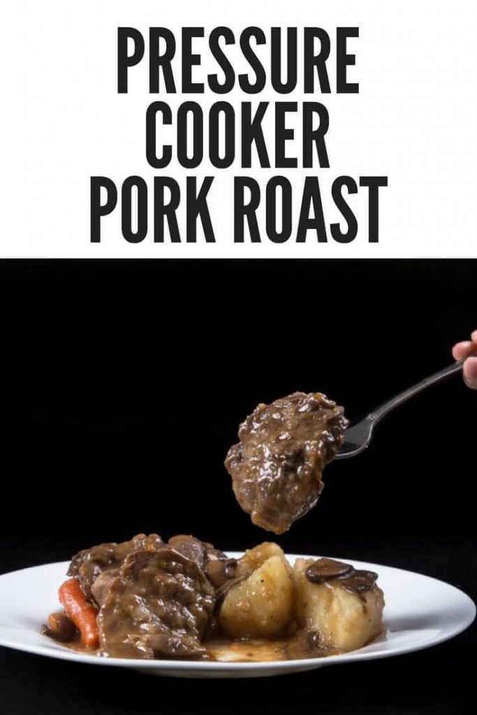 How to Cook a Pork Roast in a Pressure Cooker and Instant Pot (2022